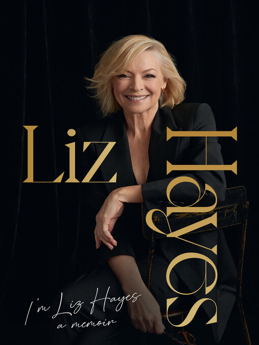 Title details for I'm Liz Hayes by Liz Hayes - Available